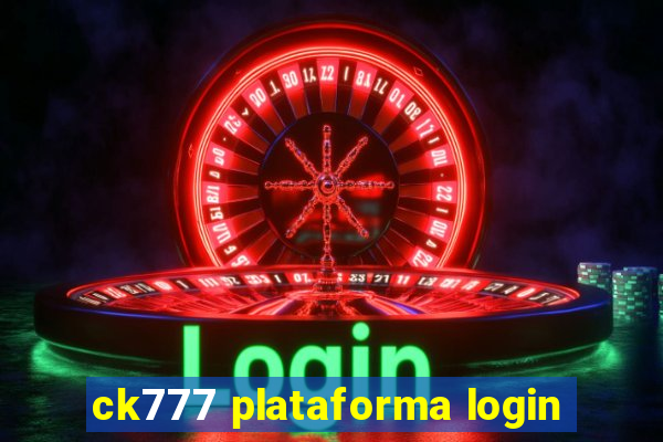 ck777 plataforma login